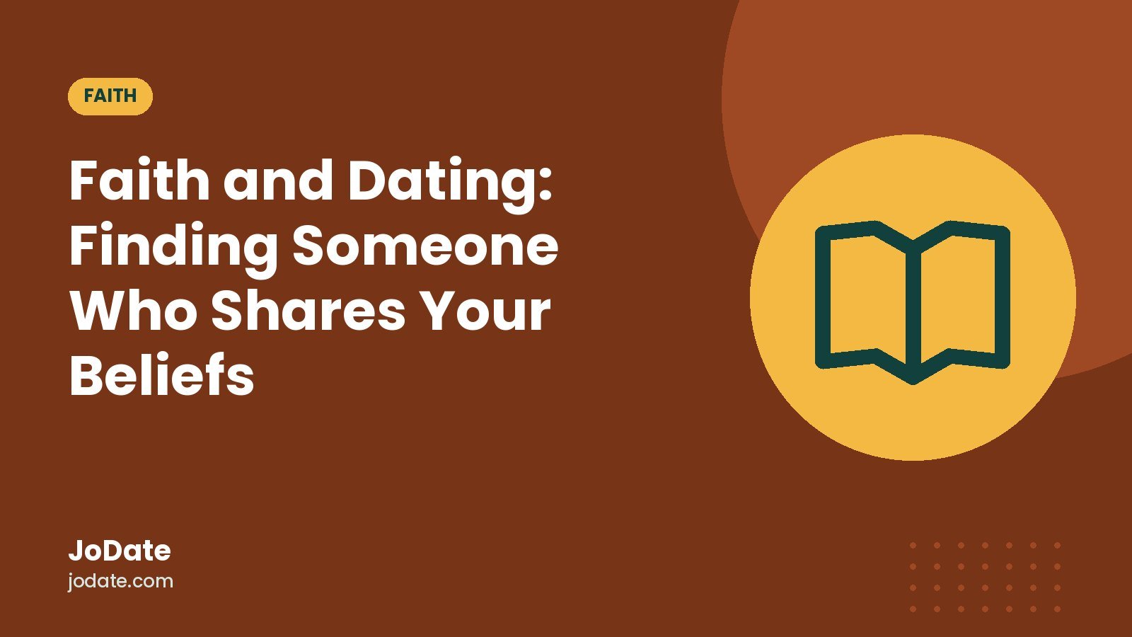 Faith and Dating: Finding Someone Who Shares Your Beliefs