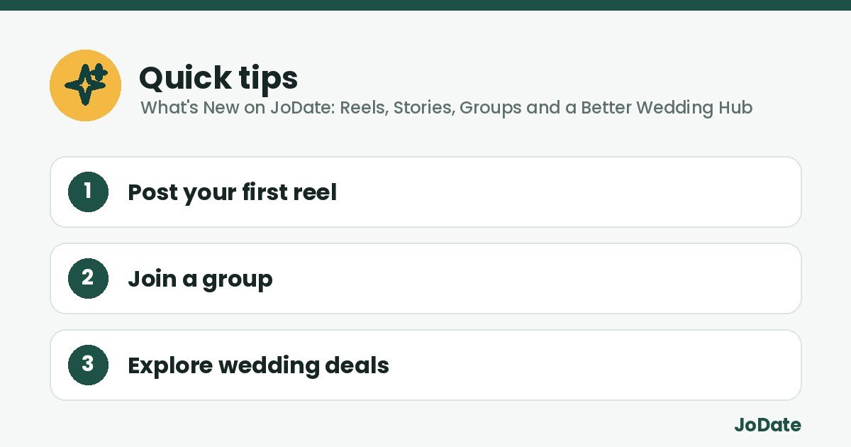 Quick tips: Post your first reel, Join a group, Explore wedding deals